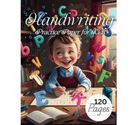 Handwriting Practice Paper for Kids: 120 Pages of Dotted Lined Paper - Trace and Learn - Fun Handwriting Notebook for Boys Ages 4-7