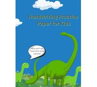 Handwriting Practice Paper for Kids: 200 Pages of Lined Writing Sheets for Students and Beginners: Perfect for Home Learning, Classroom, or Homeschool Activities