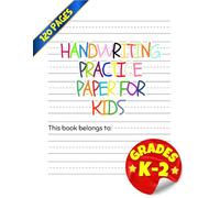 Handwriting Practice Paper For Kids: Kindergarten Writing Paper With Lines For ABC Kids. 120 Blank Pages With Dotted Lines. Learn To Write Letters And Words.
