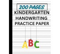 Handwriting Practice Paper for Preschoolers and Kids: 200-Page Dotted Line Notebook (Blank Handwriting Practice Paper Notebook/ Practice Books For Preschoolers and Kids).