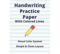 Handwriting Practice Paper With Colored Lines: Colorful Blue and Red Lines for Clear Handwriting