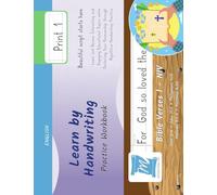 Handwriting Practice Workbook - Bible Verses 1 - NIV - Print, Level 1: Learn by Handwriting. John 3:16 + John 14:6 + Philippians 4:13 + Proverbs 3:5-6 + Matthew 6:33. Adults and Children - BV1P1LE