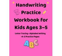 Handwriting Practice Workbook for Kids Ages 3-5: Handwriting Practice for Preschoolers and Early Learners