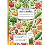 Handwriting Practice Workbook, Fruit and Vege Alphabet: Trace Letters ABC..., First Steps With Letters, Pre-School Alphabet, Handwriting Practice Workbook For Kids, Early Learning for Children