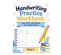 Handwriting Practice Workbook: Trace, Write, and Improve Your English Letters