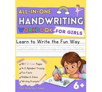Handwriting Workbook for Girls Ages 6 and Up: Learn to Write with Alphabet Tracing, Full-Color Practice Pages, Fun Facts, Riddles, and Writing Prompts
