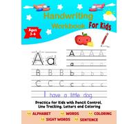 Handwriting workbook for kids: Handwriting Practice Workbook for Kindergarten: Learn and Enjoy by Sight Words, and Simple Sentence, Vehicles, and ... Tracing Book for 3, 4, 5, & 6 Year Old Kids