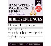 Handwriting Workbook for Kids | How I Learn to Write with the Words of God - Based on the Book of Ecclesiastes: More than 100 pages of exercises to practice handwriting and grow in faith