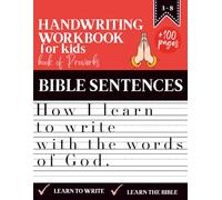 Handwriting Workbook for Kids | How I Learn to Write with the Words of God - Based on the Book of Proverbs: More than 100 pages of exercises to practice handwriting and grow in faith