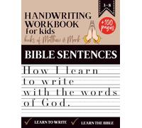 Handwriting Workbook for Kids | How I Learn to Write with the Words of God - Based on the Gospels of Matthew & Mark: More than 100 pages of exercises to practice handwriting and grow in faith