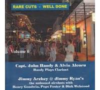 Handy, Captain John/ Alcorn, Alvin/ Archey, Jimmy - Rare Cuts Well Done Vol 6