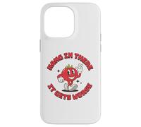 Hang In There It Gets Worse Divertente Retro Culinary School Custodia per iPhone 14 Pro Max