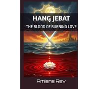HANG JEBAT: THE BLOOD OF BURNING LOVE