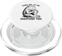 Hang On, Let Me Overthink This Funny Frog Drinking Coffee PopSockets PopGrip per MagSafe