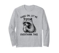 Hang On Let Me Overthink This Funny Raccoon Drinking Humor Maglia a Manica