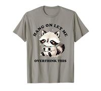 Hang On Let Me Overthink This | Sarcastic Maglietta