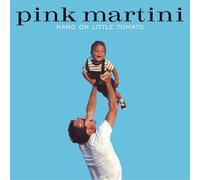 Pink Martini HANG ON LITTLE TOMATO (Vinyl LP)