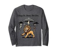 Hang On Storm's Not Over Funny Lion Maglia a Manica