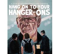 Hang On To Your Hanger-Ons (Blu-ray) Peter Tripovich Haavard Christie