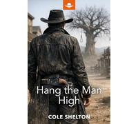Hang the Man High (Shane and Jonah)