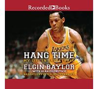 Hang Time: La mia vita nel basket