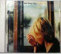 Hang Ups,the - So We Go