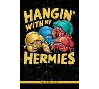 Hangin' With My Hermies: Calendar 2025 Weekly Planner: Monthly & Yearly Overviews, Dotted Note Pages - Perfect Christmas, Birthday, or Any Occasion Gift