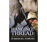 Hanging By a Thread : Afghan Womens Rights and Security Threats
