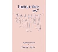 Hanging In There, You?