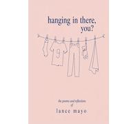 Hanging In There, You?