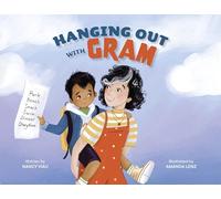 Hanging Out with Gram