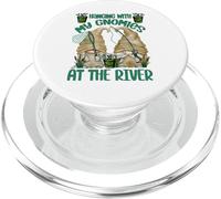 Hanging With My Gnomies At The River - Funny Fishing Gnome PopSockets PopGrip per MagSafe