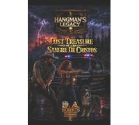 Hangman's Legacy: Lost Treasure of the Sangre De Cristos: 2