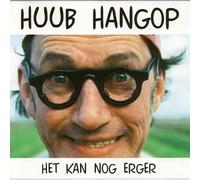 Hangop, Huub - Het Kan Nog Erger