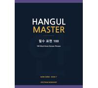 Hangul Master Book 7: Essential Phrases: 100 Must-Know Korean Phrases for Daily Conversation