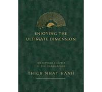 Hanh Thich Nhat Enjoying the Ultimate (Tascabile)