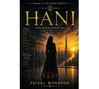 Hani: Beyond The System. Within The Truth.: 2