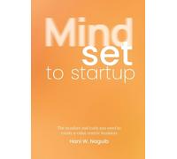 Hani W. Naguib Mindset to Startup (Tascabile)
