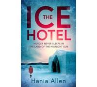 Hania Allen The Ice Hotel (Tascabile)