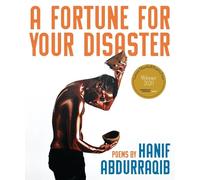 Hanif Abdurraqib A Fortune for Your Disaster (Tascabile)
