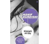 Hanif Kureishi Midnight All Day (Tascabile)