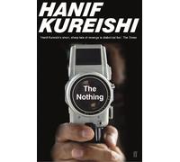 Hanif Kureishi The Nothing (Tascabile)