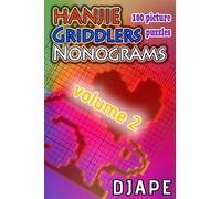 Hanjie Griddlers Nonograms: 100 picture puzzles: Volume 2