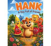 Hank: A Day Full Of Friends