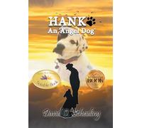 Hank: An "Angel Dog"