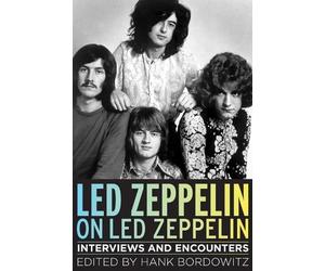 Hank Bordowitz Led Zeppelin on Led Zeppelin (Tascabile)