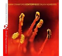 Hank Crawford & Calvin Newborn Centerpiece (Digitally Remastered) (CD)