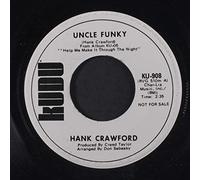 HANK CRAWFORD - uncle funky / help me make it through the night