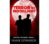 Hank Edwards Terror by Moonlight (Tascabile) Critter Catchers