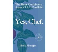 Hank Finnegan Yes, Chef. The Bear Cookbook (Tascabile) Bear Cookbooks